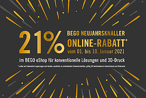 „Neujahrsknaller“ bei BEGO! Dentallabore in Deutschland und Österreich profitieren vom 01. bis zum 10. Januar 2021 von unserer Neujahrsknaller-Aktion mit 21 % Rabatt im BEGO eShop für konventionelle Lösungen und 3D-Druck.